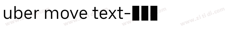 uber move text字体转换